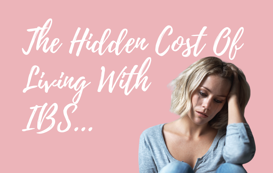 The Hidden Cost of Living With IBS